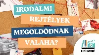 Megoldatlan irodalmi rejtélyek! Hol kezdődik a valóság és hol ér véget a fikció?